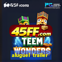 aluguel trailer porto alegre
